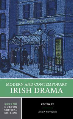 Picture of Modern and Contemporary Irish Drama: A Norton Critical Edition
