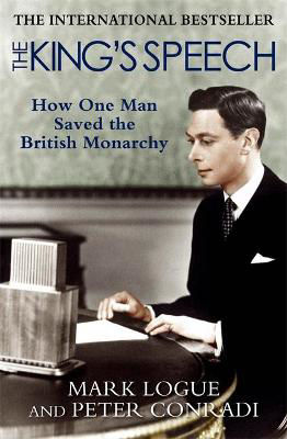 Picture of The King's Speech: How one man saved the British monarchy
