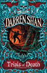 Picture of Trials of Death (The Saga of Darren Shan, Book 5)