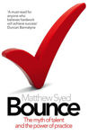Picture of Bounce: The Myth of Talent and the Power of Practice
