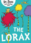 Picture of The Lorax: The classic story that shows you how to save the planet! (Dr. Seuss)