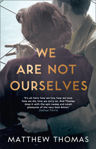 Picture of We are Not Ourselves