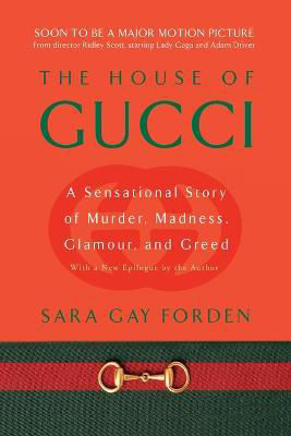 Picture of House of Gucci: A Sensational Story of Murder, Madness, Glamour, and Greed