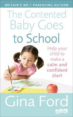 Picture of The Contented Baby Goes to School: Help Your Child to Make a Calm and Confident Start