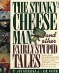 Picture of The Stinky Cheese Man and Other Fairly Stupid Tales