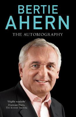 Picture of Bertie Ahern Autobiography