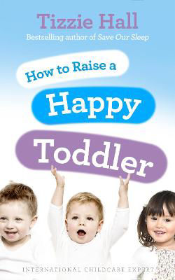 Picture of How to Raise a Happy Toddler