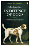 Picture of In Defence of Dogs: Why Dogs Need Our Understanding