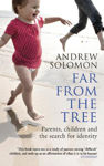 Picture of Far From The Tree: Parents, Children and the Search for Identity