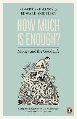 Picture of How Much is Enough?: Money and the Good Life