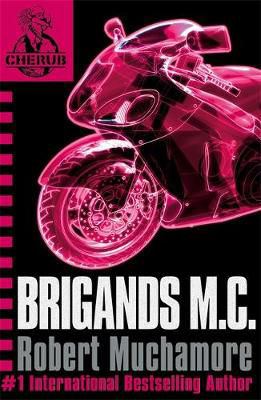 Picture of CHERUB: Brigands M.C. : Book 11