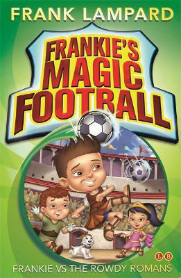 Picture of Frankie's Magic Football: Frankie vs the Rowdy Romans