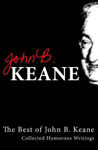 Picture of The Best of John B.Keane: Collected Humorous Writings