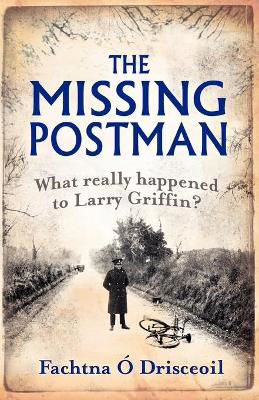 Picture of The Missing Postman: What Really Happened to Larry Griffin?