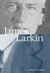 Picture of James Larkin Irish Radical Lives