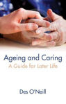 Picture of Ageing and Caring: A Guide for Later Life
