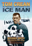 Picture of Tom Crean - Ice Man: The Adventures of an Irish Antarctic Hero