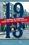 Picture of CAPITAL IN CONFLICT DUBLIN CITY AND 1913
