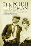 Picture of Polish Irishman - Life & Times of Count Casimar Markievicz