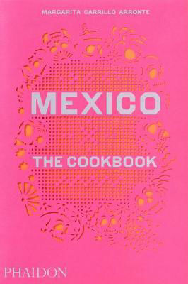 Picture of Mexico: The Cookbook