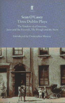 Picture of Three Dublin Plays : The Shadow of a Gunman, Juno and the Paycock, & the Plough and the Stars
