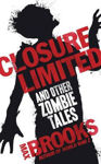 Picture of Closure Limited : And Other Zombie Tales