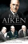Picture of FRANK AIKEN: NATIONALIST AND INTERNATIONALIST