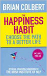 Picture of The Happiness Habit: Choose The Path To A Better Life