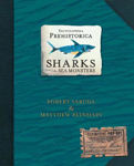Picture of Encyclopedia Prehistorica Sharks and Other Sea Monsters: The Definitive Pop-Up