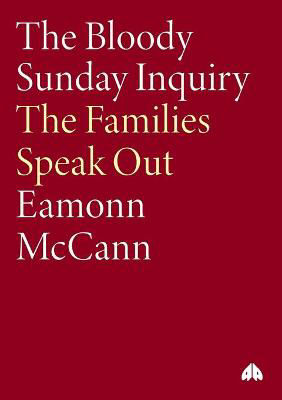Picture of The Bloody Sunday Enquiry : The Families Speak Out