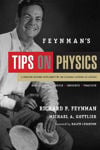 Picture of Feynman's Tips on Physics: Reflections, Advice, Insights, Practice
