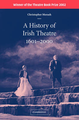 Picture of A History of Irish Theatre 1601-2000