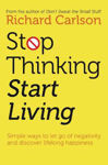 Picture of Stop Thinking & Start Living