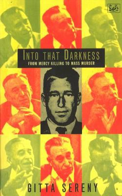 Picture of Into That Darkness: From Mercy Killing to Mass Murder