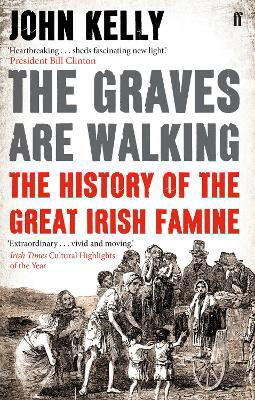 Picture of The Graves are Walking : A History of the Great Irish Famine