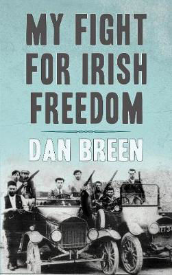 Picture of My Fight For Irish Freedom: Dan Breen's Autobiography