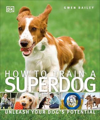 Picture of How To Train A Superdog: Unleash Your Dog's Potential