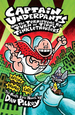 Picture of Captain Underpants and the Terrifying Return of Tippy Tinkletrousers Book 9