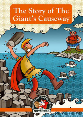 Picture of The Giant's Causeway: (Irish Myths & Legends In A Nutshell Book 6) (Ireland's Best Known Stories in a Nutshell)