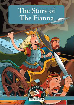 Picture of The Adventures of the Fianna: (Irish Myths & Legends In A Nutshell Book 12) (Irelands Best Know Stories)