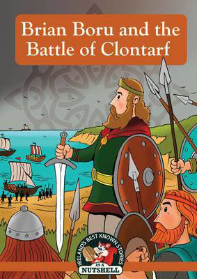 Picture of The Story of Brian Boru: (Irish Myths & Legends In A Nutshell Book 9) (Ireland's Best Known Stories in a Nutshell)