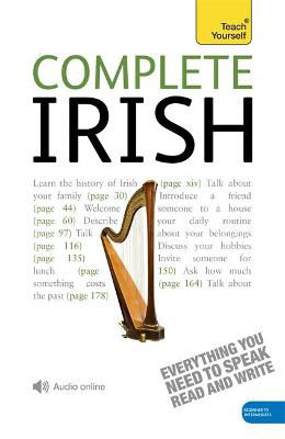 Picture of Complete Irish Beginner to Intermediate Course: (Book and Audio Support) Learn to Read, Write, Speak and Understand a New Language with Teach Yourself