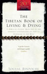 Picture of The Tibetan Book of Living and Dying: A Spiritual Classic from One of the Foremost Interpreters of Tibetan Buddhism to the West