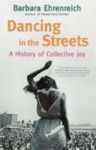 Picture of Dancing In The Streets: A History Of Collective Joy