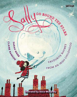 Picture of Sally Go Round the Stars: Favourite Rhymes from an Irish Childhood