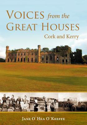 Picture of Voices from Great Houses: Cork and Kerry