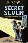 Picture of Secret Seven: Secret Seven On The Trail: Book 4