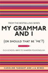 Picture of My Grammar and I (or Should That be 'Me'?)