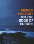 Picture of Design Factory: On the Edge of Europe