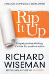Picture of Rip it Up: Forget Positive Thinking, it's Time for Positive Action